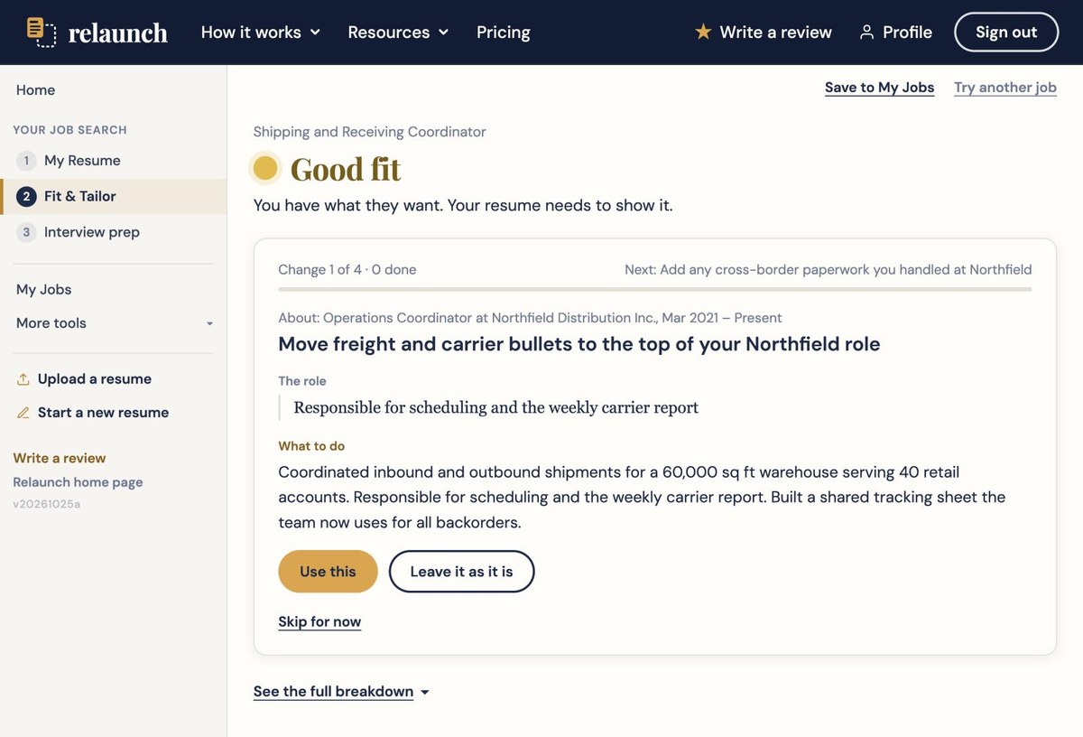 The Fit & Tailor screen in Relaunch: a Good fit verdict for a Shipping and Receiving Coordinator job, with the first suggested change to a line on the resume.